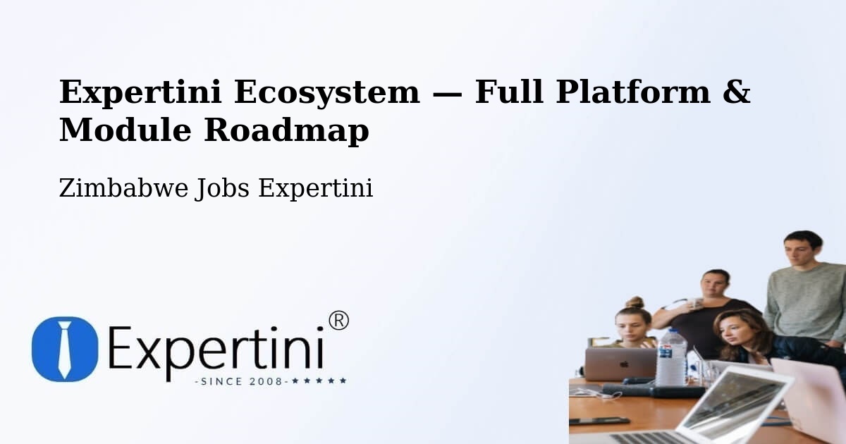 Expertini Ecosystem — Full Platform & Module Roadmap – Zimbabwe